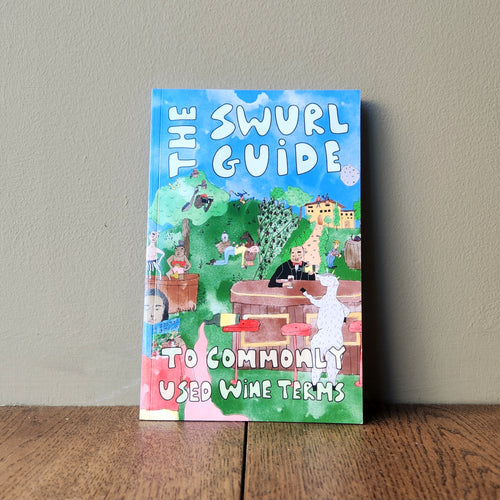The SWURL Guide To Commonly Used Wine Terms