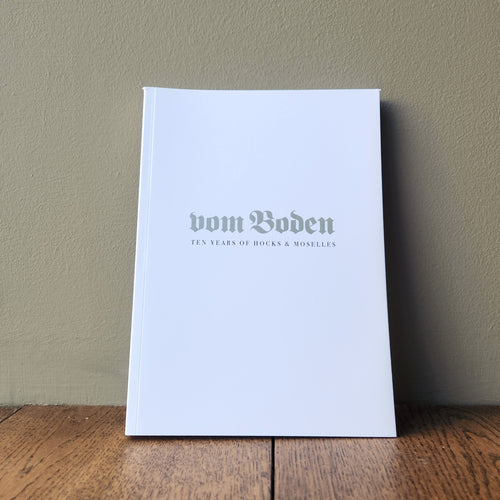 Vom Boden: Ten Years of Hocks & Moselles