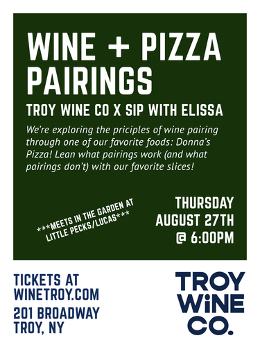 Wine Class 8/27: Wine + Pizza pairings!